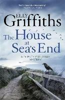 The House at Sea's End: The Dr Ruth Galloway Mysteries 3 - Elly Griffiths - cover