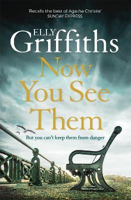 Now You See Them: The Brighton Mysteries 5 - Elly Griffiths - cover