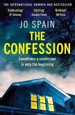 The Confession: an addictive psychological thriller with twists you won't see coming - Jo Spain - cover