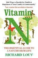 Vitamin N: The Essential Guide to a Nature-Rich Life - Richard Louv - cover