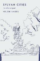 Sylvan Cities: An Urban Tree Guide - Helen Babbs - cover