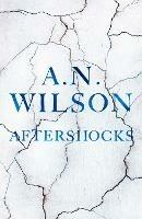 Aftershocks - A. N. Wilson - cover