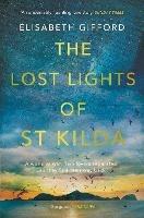 The Lost Lights of St Kilda: The sweeping uplifting historical love story