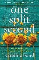 One Split Second - Caroline Bond - cover