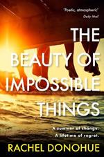 The Beauty of Impossible Things: The perfect summer read