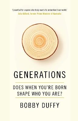 Generations: Does When You're Born Shape Who You Are? - Bobby Duffy - cover