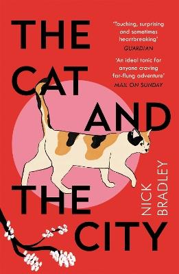 The Cat and The City: 'Vibrant and accomplished' David Mitchell - Nick Bradley - cover