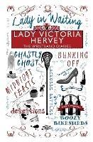 The Wristband Diaries: Lady in Waiting - Lady Victoria Hervey - cover