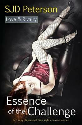 Love and Rivalry: Essence of the Challenge - Sjd Peterson - cover