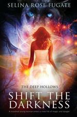 The Deep Hollows: Shift the Darkness
