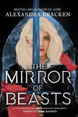 Silver in the Bone: The Mirror of Beasts: Book 2 - Alexandra Bracken - cover