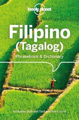 Lonely Planet Filipino (Tagalog) Phrasebook & Dictionary - Lonely Planet,Aurora Quinn - cover