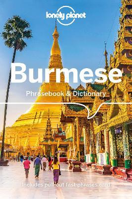 Lonely Planet Burmese Phrasebook & Dictionary - Lonely Planet,Vicky Bowman,David Bradley - cover
