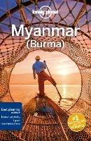 Lonely Planet Myanmar (Burma) - Lonely Planet,Simon Richmond,David Eimer - cover