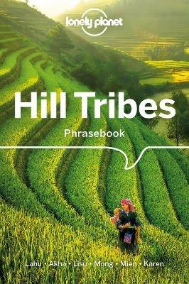 Lonely Planet Hill Tribes Phrasebook & Dictionary - Lonely Planet,David Bradley,Christopher Court - cover