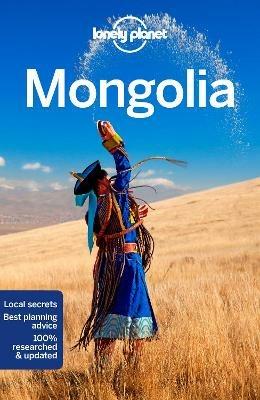 Lonely Planet Mongolia - Lonely Planet,Trent Holden,Adam Karlin - cover