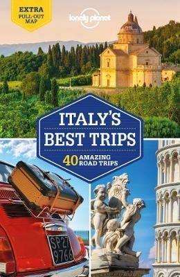 Lonely Planet Italy's Best Trips - Lonely Planet,Duncan Garwood,Brett Atkinson - cover