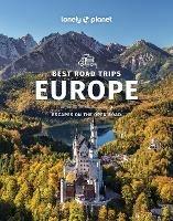 Lonely Planet Best Road Trips Europe - Lonely Planet,Isabel Albiston,Oliver Berry - cover