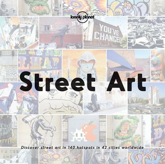 Street Art - Lonely Planet,Ed Bartlett - cover