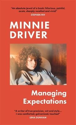 Managing Expectations: 'vital, heartfelt and surprising tales from life' Graham Norton - Minnie Driver - cover