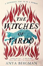 The Witches of Vardo: THE INTERNATIONAL BESTSELLER: 'Powerful, deeply moving' - Sunday Times