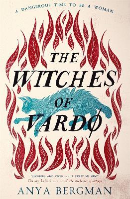 The Witches of Vardo: THE INTERNATIONAL BESTSELLER: 'Powerful, deeply moving' - Sunday Times - Anya Bergman - cover