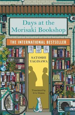Days at the Morisaki Bookshop: A charming and uplifting Japanese translated story on the healing power of books - Satoshi Yagisawa - cover