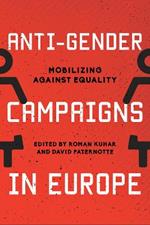 Anti-Gender Campaigns in Europe: Mobilizing against Equality