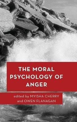 The Moral Psychology of Anger - cover