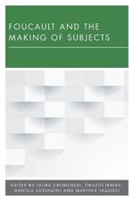Foucault and the Making of Subjects