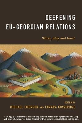 Deepening EU-Georgian Relations: What, Why and How? - cover
