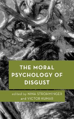 The Moral Psychology of Disgust - cover