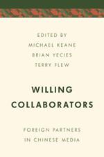 Willing Collaborators: Foreign Partners in Chinese Media