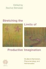 Stretching the Limits of Productive Imagination: Studies in Kantianism, Phenomenology and Hermeneutics