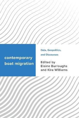 Contemporary Boat Migration: Data, Geopolitics, and Discourses - cover
