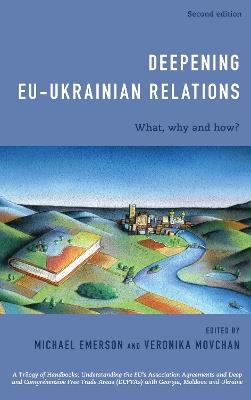 Deepening EU-Ukrainian Relations: What, Why and How? - cover