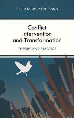 Conflict Intervention and Transformation: Theory and Practice - cover