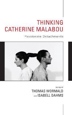 Thinking Catherine Malabou: Passionate Detachments - cover