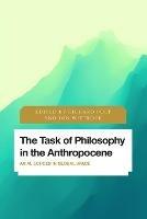 The Task of Philosophy in the Anthropocene: Axial Echoes in Global Space - cover