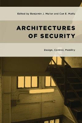 Architectures of Security: Design, Control, Mobility - cover