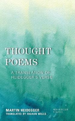 Thought Poems: A Translation of Heidegger's Verse - Martin Heidegger - cover