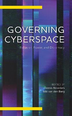 Governing Cyberspace: Behavior, Power and Diplomacy - cover