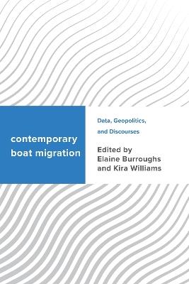 Contemporary Boat Migration: Data, Geopolitics, and Discourses - cover