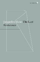 The Last Resistance - Jacqueline Rose - cover