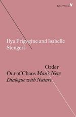 Order Out of Chaos: Man’s New Dialogue with Nature