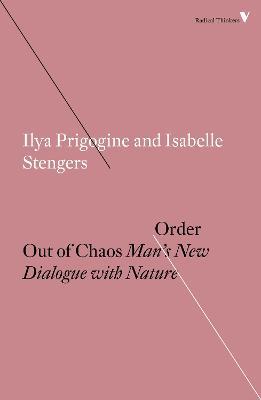 Order Out of Chaos: Man's New Dialogue with Nature - Isabelle Stengers,Ilya Prigogine - cover