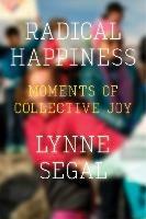 Radical Happiness: Moments of Collective Joy