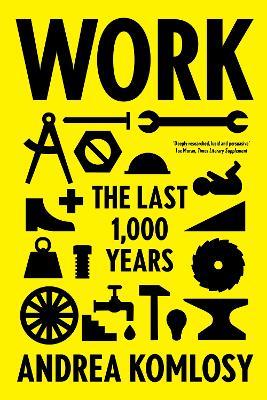 Work: The Last 1,000 Years - Andrea Komlosy - cover