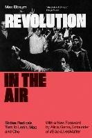 Revolution in the Air: Sixties Radicals Turn to Lenin, Mao and Che - Max Elbaum - cover