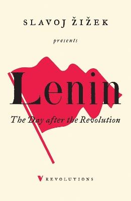 The Day After the Revolution - Slavoj Zizek,V I Lenin - cover